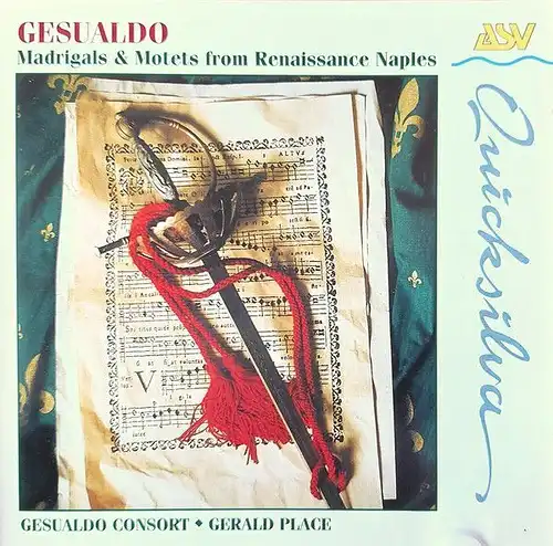 CD: Gesualdo Consort, Gesualdo. 1997, Madrigals / Motets from Renaissance Naples
