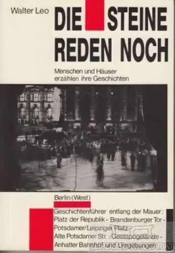 Buch: Die Steine reden noch, Leo, Walter. 1987, gebraucht, mittelmäßig