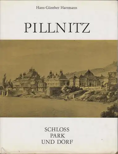 Buch: Pillnitz, Hartmann, Hans-Günther. 1984, Verlag Hermann Böhlaus Nachfolger