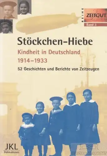 Buch: Stöckchen-Hiebe. Kindheit in Deutschland 1914-1933, Kleindienst, Jürgen