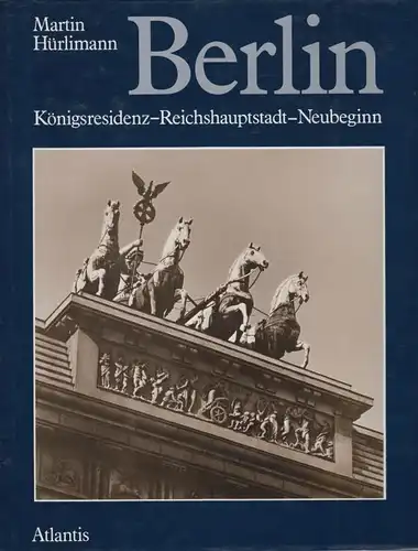 Buch: Berlin, Hürlimann, Martin. 1981, Atlantis Verlag, gebraucht, gut