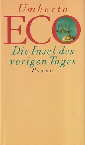 Buch: Die Insel des vorigen Tages, Roman. Eco, Umbert, 1995, Bertelsmann Club