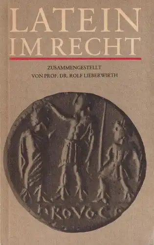 Buch: Latein im Recht, Lieberwirth, Rolf. 1986, Staatsverlag der DDR