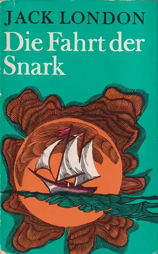 Buch: Die Fahrt der Snark, London, Jack. 1972, Buchclub 65, gebraucht, gut