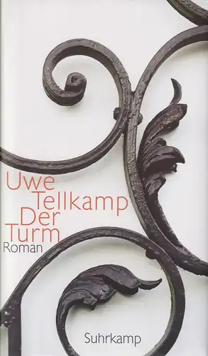 Buch: Der Turm, Tellkamp, Uwe. 2008, Suhrkamp Verlag, gebraucht, gut 119370