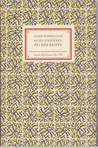 Insel-Bücherei 720, Ochs und Esel bei der Krippe, Supervielle, Jules. 1960