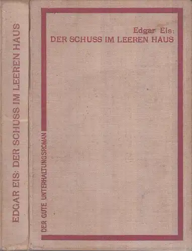 Buch: Schuß im leeren Haus, Eis, Edgar, 1931, Cassirer, Kriminalroman, gebraucht
