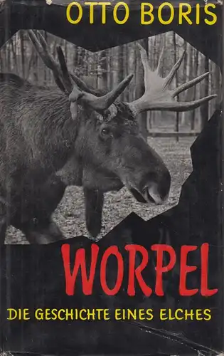 Buch: Worpel, Boris, Otto. 1958, K. Thienemanns Verlag, gebraucht, gut