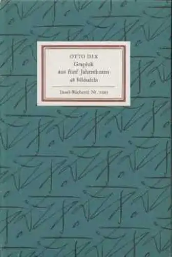 Insel-Bücherei 1025, Otto Dix. Graphik aus fünf Jahrzehnten, Löffler, Fritz 4412