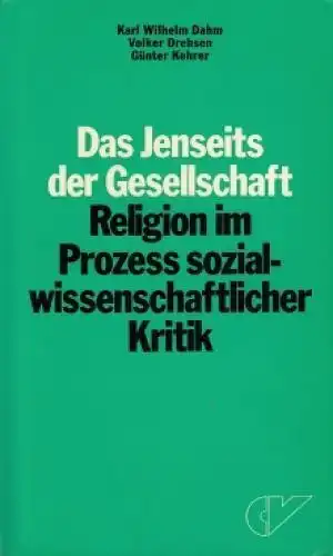 Buch: Das Jenseits der Gesellschaft, Dahn, Drehsen, Kehrer. 1975, gebraucht, gut