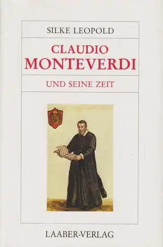 Buch: Claudio Monteverdi, Leopold, Silke, 1982, Laaber Verlag, gebraucht, gut
