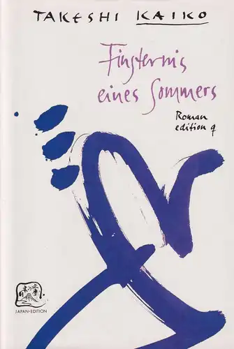 Buch: Finsternis eines Sommers, Kaiko, Takeshi, 1993, Edition q Verlag, sehr gut
