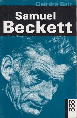 Buch: Samuel Beckett, Bair, Deirdre. Rororo, 1994, Rowohlt Taschenbuch Verlag