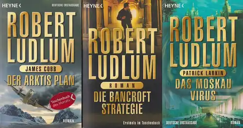 3 Bücher Robert Ludlum: Der Arktis Plan, Das Moskau Virus, Die Bancroftstrategie