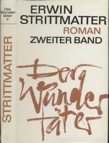 Buch: Der Wundertäter. Zweiter Band, Strittmatter, Erwin. 1973, Aufbau Verlag