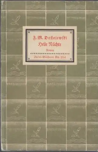 Insel-Bücherei 254, Helle Nächte, Dostojewski, F. M, Insel-Verlag