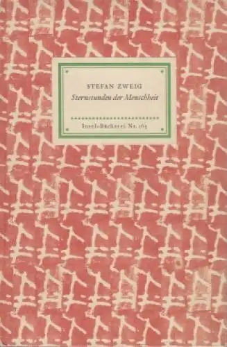 Insel-Bücherei 165, Sternstunden der Menschheit, Zweig, Stefan. 1957