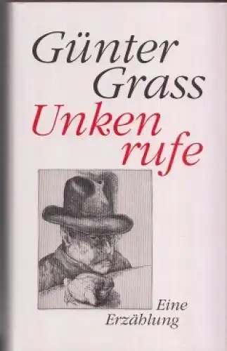 Buch: Unkenrufe, Grass, Günter. 1992, Bertelsmann, gebraucht, gut