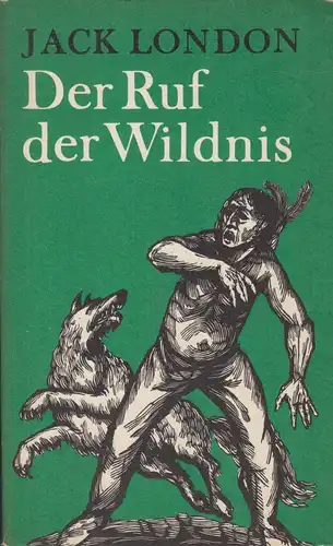 Buch: Ruf der Wildnis, London, Jack. 1971, Verlag Neues Leben, gebraucht, gut