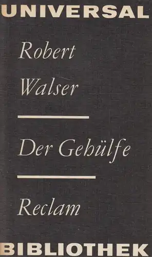 Buch: Der Gehülfe, Walser, Robert. Reclams Universal-Bibliothek, 1980
