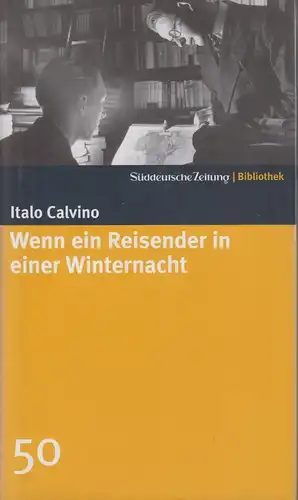 Buch: Wenn ein Reisender in einer Winternacht, Calvino, Italo, 2004, SZ