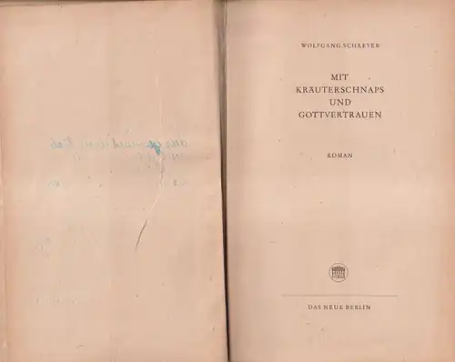 Buch: Mit Kräuterschnaps und Gottvertrauen, Roman, Schreyer, Wolfgang, 1953