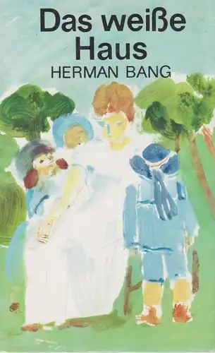 Buch: Das weiße Haus, Bang, Herman. 1978, Hinstorff Verlag, gebraucht, gut