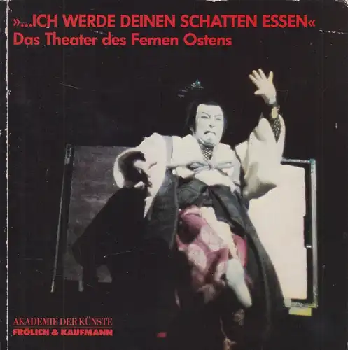 Buch: Ich werde Deinen Schatten essen. Leims, Thomas, 1985, Akademie der Künste