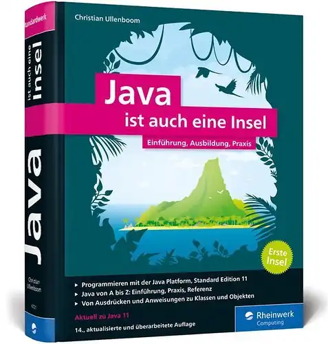 Buch: Java ist auch eine Insel. Ullenboom, Christian, 2020, Rheinwerk Verlag