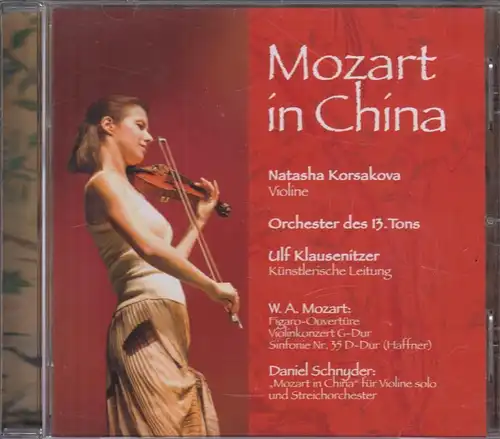 CD: Natasha Korsakova u.a., Mozart in China. 2010, gebraucht, gut