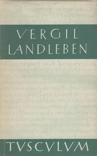 Buch: Landleben, Vergil. Sammlung Tusculum, 1970, Artemis-Verlag, gebraucht, gut
