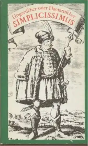 Buch: Ungarischer und Dacianischer Simplicissismus, Greiner-Mai. 1978