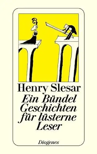 Buch: Ein Bündel Geschichten für lüsterne Leser, Slesar, Henry, 1999, Diogenes