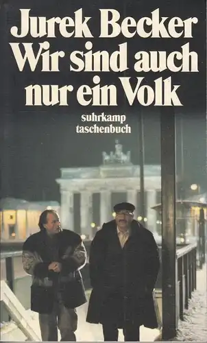 Buch: Wir sind auch nur ein Volk, Becker, Jurek. Suhrkamp taschenbuch, 1994