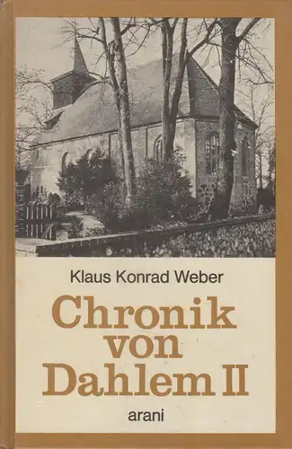 Buch: Chronik von Dahlem II, Weber, Klaus Konrad, 1982, arani-Verlag, gebraucht
