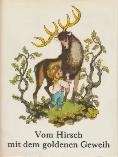Buch: Vom Hirsch mit dem goldenen Geweih, Doskocilova, Hana. 1979, Artia Verlag