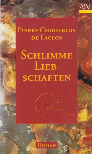 Buch: Schlimme Liebschaften, Roman. Choderlos de Laclos, Pierre, 1995, Aufbau