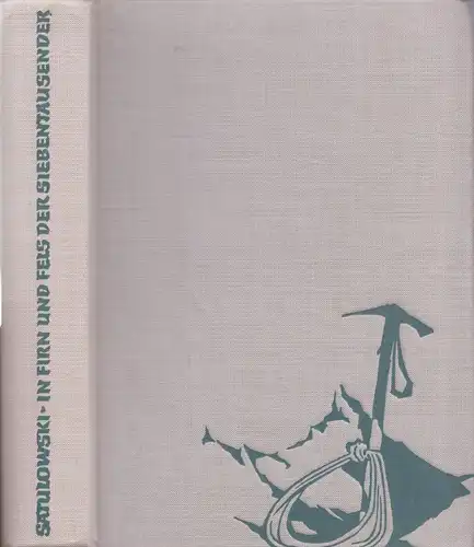 Buch: In Firn und Fels der Siebentausender, Satulowski, D.M. 1964 324139