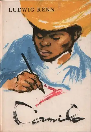Buch: Camilo, Renn, Ludwig. 1973, Der Kinderbuchverlag, gebraucht, gut