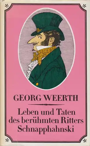 Buch: Leben und Taten des berühmten Ritters Schnapphahnski, Weerth, Georg. 1982