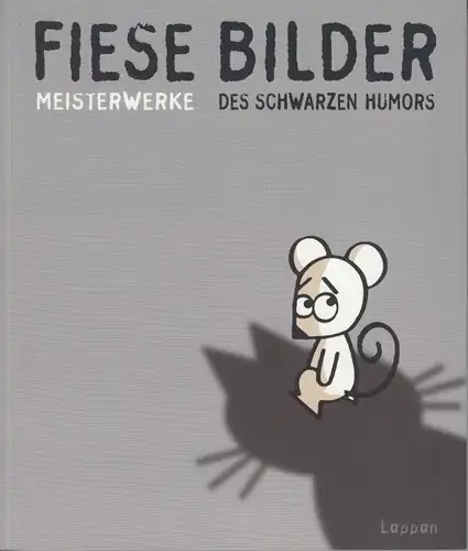Buch: Fiese Bilder des schwarzen Humors, BECK, adam, Harm Bergen u.a. 2009
