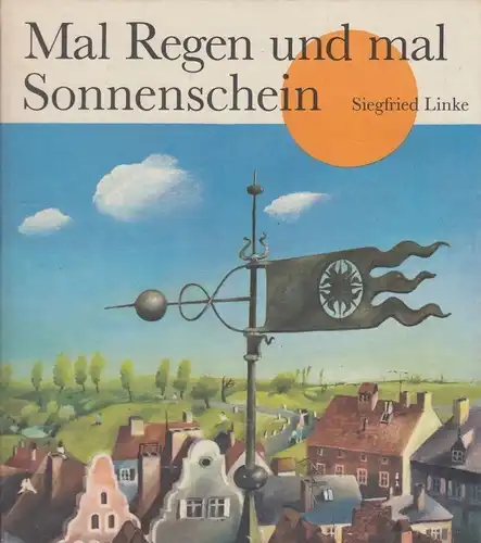 Buch: Mal Regen und mal Sonnenschein, Linke, Siegfried. 1982, Altberliner