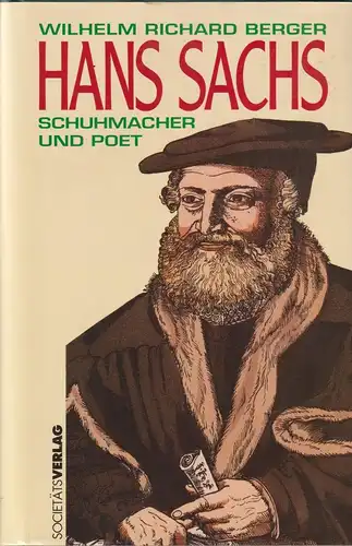 Buch: Hans Sachs, Berger, Wilhelm Richard, 1994, Societäts-Verlag, sehr gut