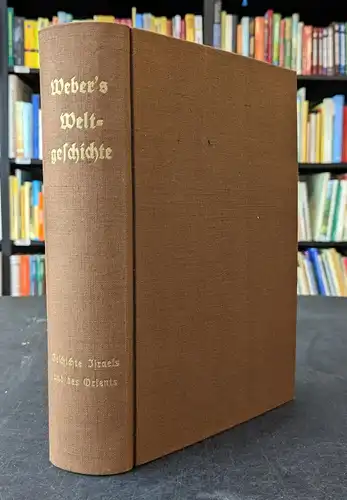 Buch: Allgemeine Weltgeschichte Band 1-15 + Register, Weber, Georg, 1857