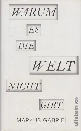 Buch: Warum es die Welt nicht gibt, Gabriel, Markus, 2013, Ullstein Verlag