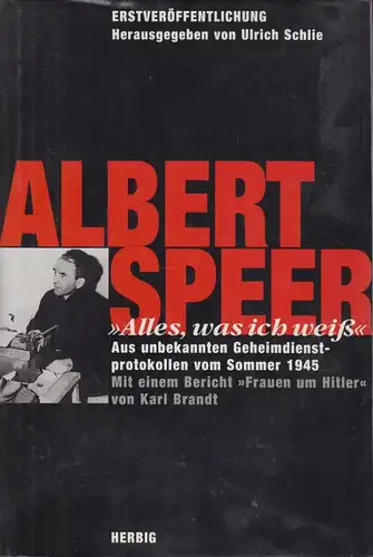 Buch: Albert Speer, Schlie, Ulrich und Karl Brandt. 1999, F.A.Herbig