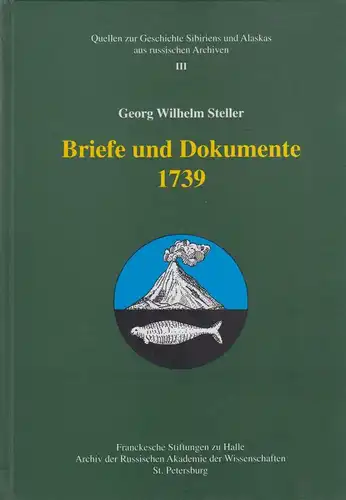 Buch: Briefe und Dokumente 1739. Steller, Georg Wilhelm, 2001, Fliegenkopf