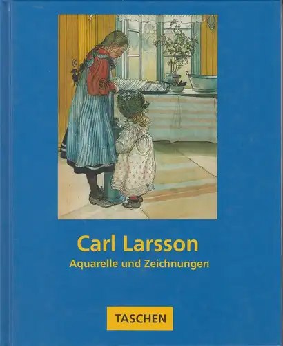 Buch: Aquarelle und Zeichnungen, Larsson, Carl, 1993, Taschen Verlag, gebraucht
