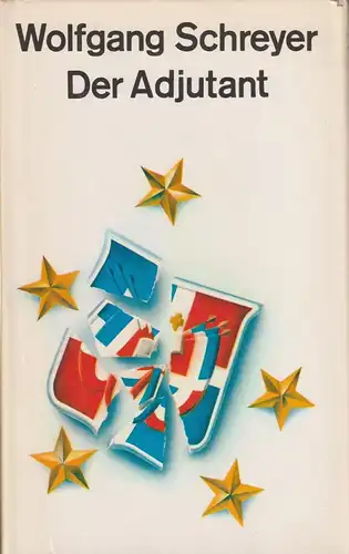 Buch: Der Adjutant, Roman, Schreyer, Wolfgang. 1982, Mitteldeutscher Verlag