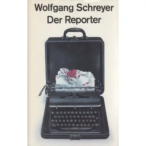 Buch: Der Reporter, Schreyer, Wolfgang. 1987, Mitteldeutscher Verlag